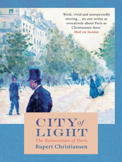 Title details for City of Light by Rupert Christiansen - Available